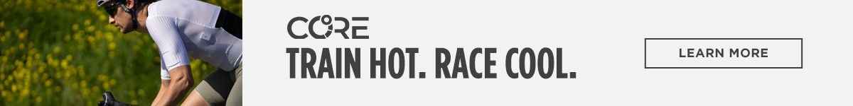 Core Train Hot. Race Cool. Learn More