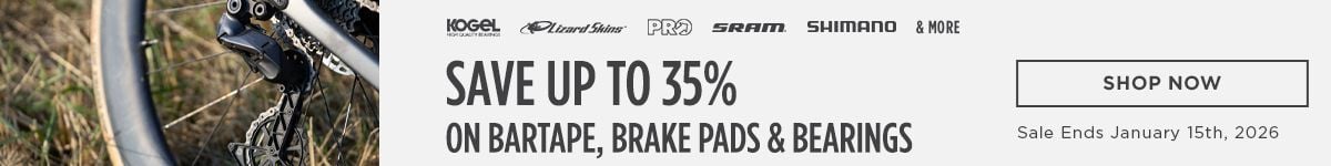 Save up to 35% on Bartape, Brake Pads and Bearings Shop Now